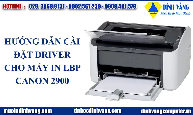 Phiên bản driver cho máy in Canon 2900 (32bit)