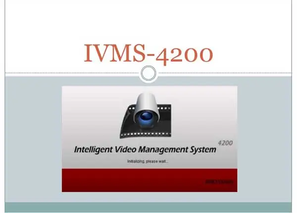 IVMS 4200 – Phần mềm quản lý Camera Hikvision trên máy tính