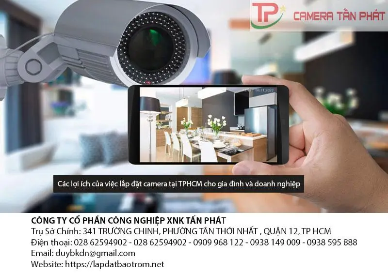 Các Lợi Ích Của Việc Lắp Đặt Camera Tại Tphcm Cho Gia Đình Và Doanh Nghiệp