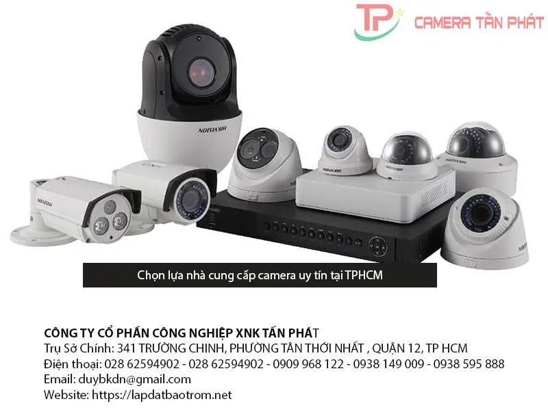 Chọn Lựa Nhà Cung Cấp Camera Uy Tín Tại Tphcm