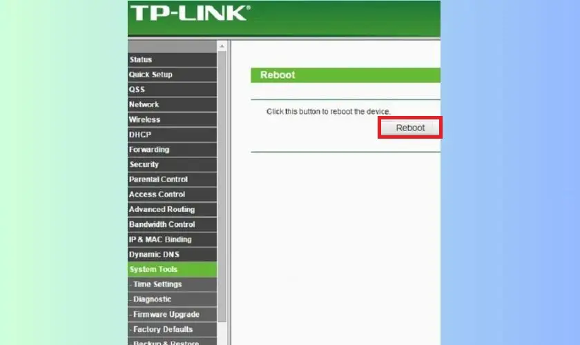 Khởi động lại TP-Link từ System Tools để áp dụng cấu hình