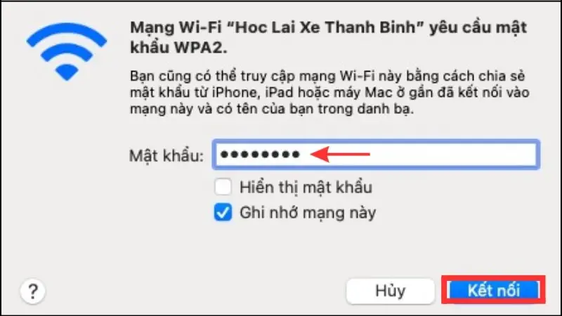 Nhập mật khẩu Wi‑Fi rồi xác nhận để MacBook kết nối mạng