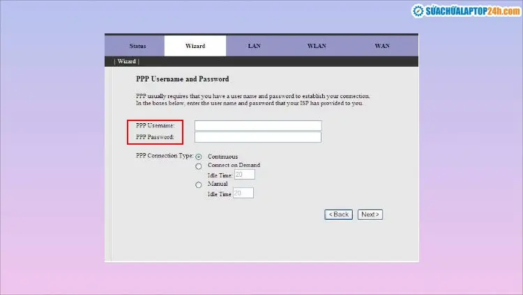 Nhập PPP Username và Password nhà mạng Viettel cung cấp