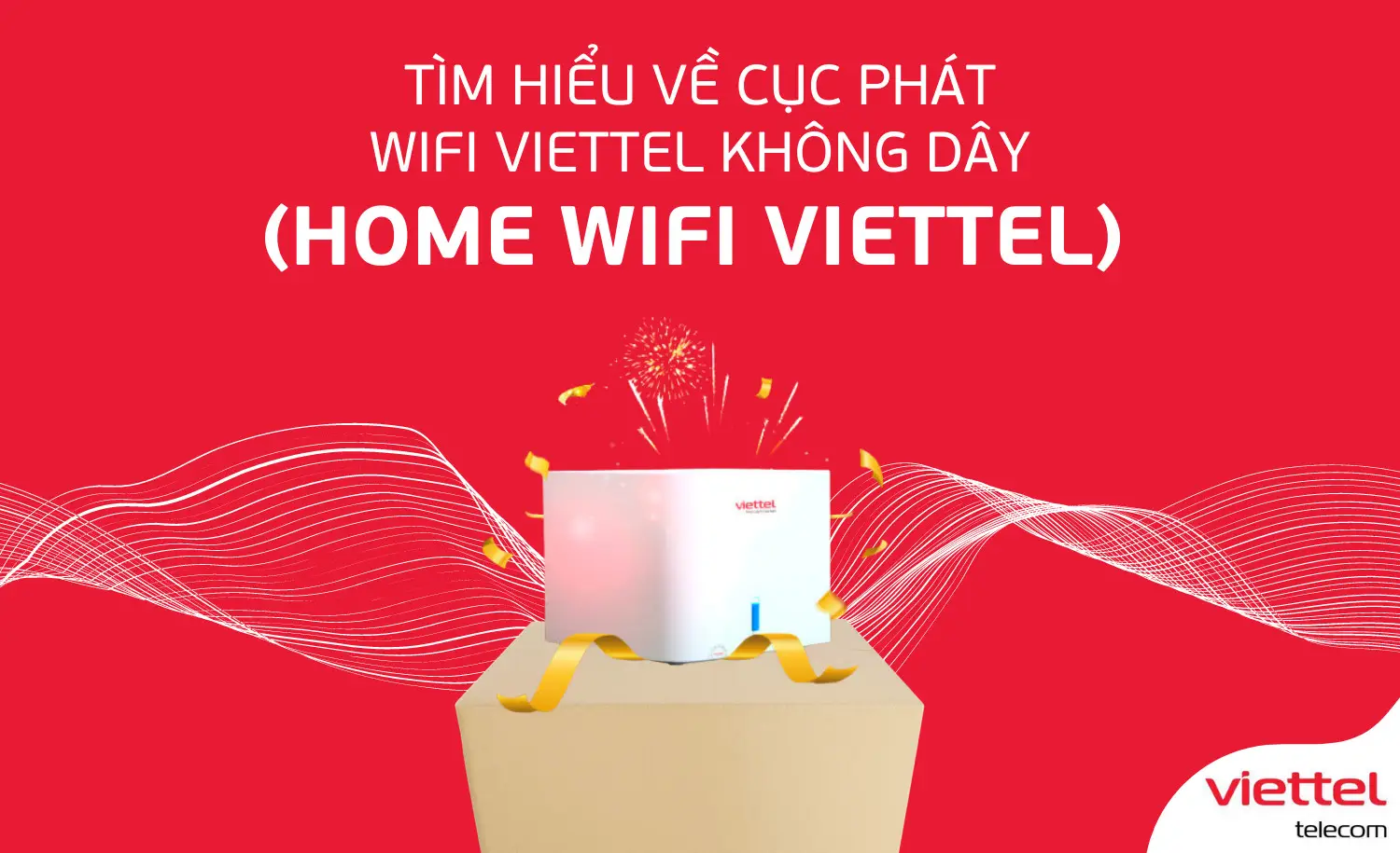 Thiết lập modem WiFi Viettel mới nhất: Hướng dẫn chuẩn chuyên gia, tối ưu tốc độ và bảo mật