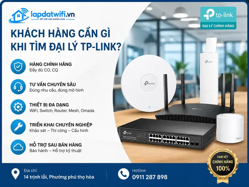 Khách hàng cần gì khi tìm đại lý tp-link?
