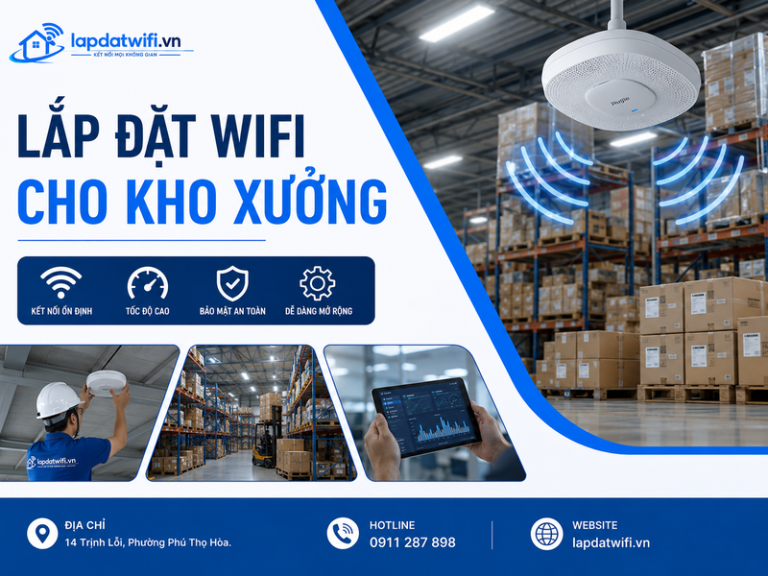 Lắp đặt wifi cho kho xưởng: Giải pháp ổn định, dễ nâng cấp
