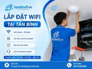 Lắp đặt wifi tại Tân Bình: checklist khảo sát đến nghiệm thu