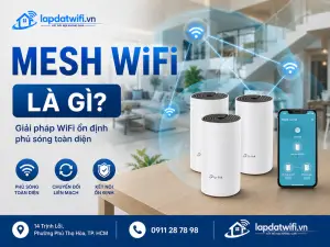 Hệ thống Mesh WiFi là gì? Nên dùng Mesh wifi hay bộ kích sóng