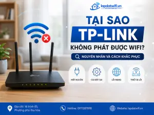 Tại sao TP-Link không phát được wifi