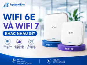 WiFi 6E và WiFi 7 khác nhau gì? So sánh chi tiết